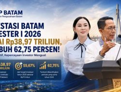Realisasi Investasi Semester I 2026 Tembus Rp 38,97 Triliun, BP Batam: Kepastian dan Kemudahan Berusaha Jadi Faktor Penting Gaet Investor